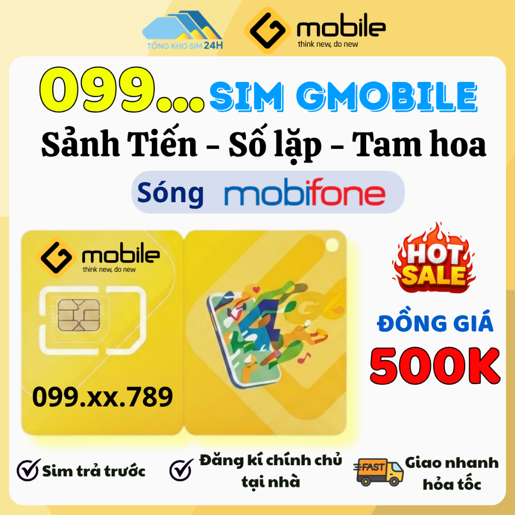 Sim Gmobile đầu số 099 VIP đuôi VIP giá rẻ chỉ 500K, sim số đẹp giá rẻ sóng Mobifone