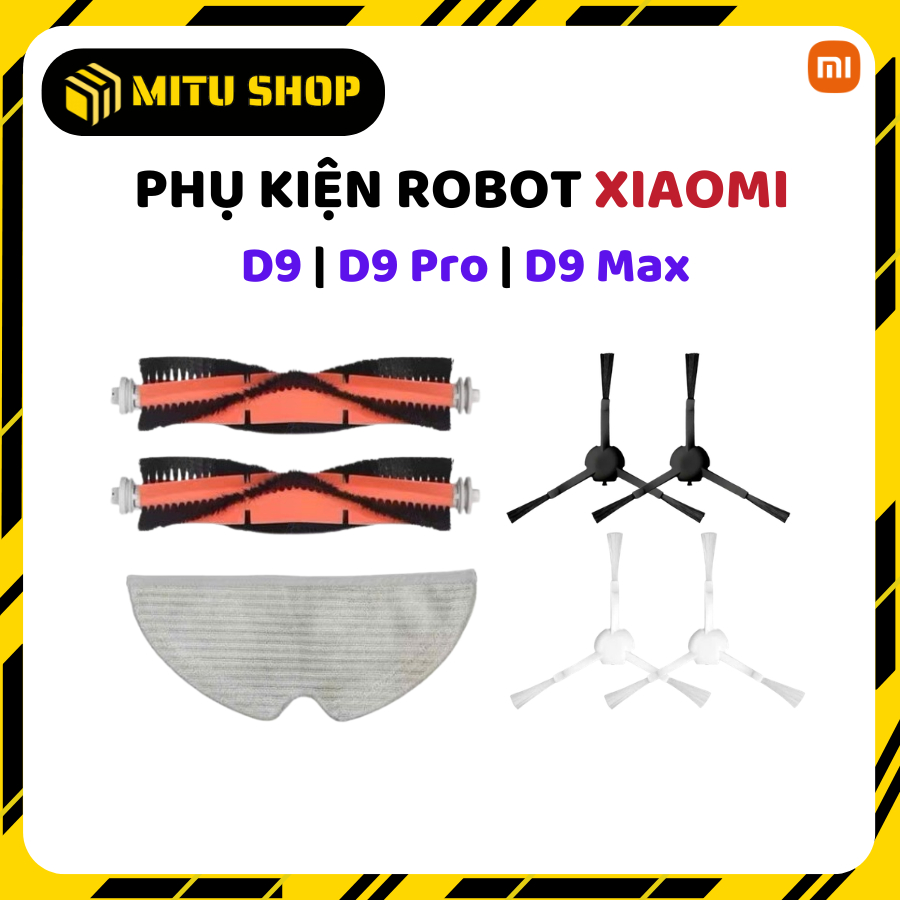 Phụ kiện Robot hút bụi lau nhà Xiaomi Mijia D9 | D9 Pro | D9 Max _ Phụ kiện thay thế