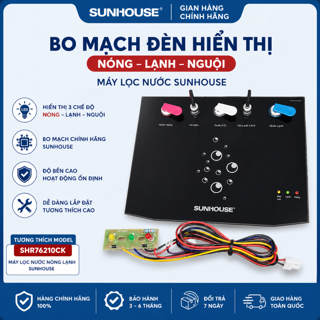Bo Mạch Đèn Hiển Thị Nóng Lạnh Nguội Máy Lọc Nước Sunhouse SHR76210CK 76210CK