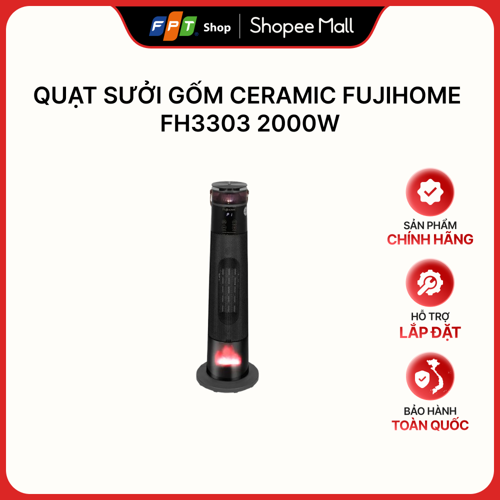 [Hàng chính hãng] Quạt sưởi gốm Ceramic Fujihome FH3303 2000W