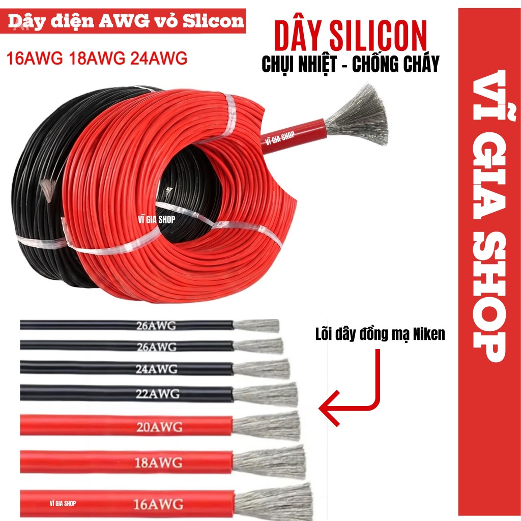 Dây điện AWG - Vỏ silicon chống cháy - Chụi nhiệt - Chụi tải cao (24AWG - 18AWG - 16AWG)