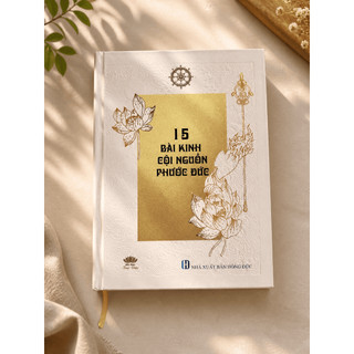 Sách 15 Bài Kinh Cội Nguồn Phước Đức – Tuệ Đức | Sách Tụng Kinh Phật Giáo Tại Nhà