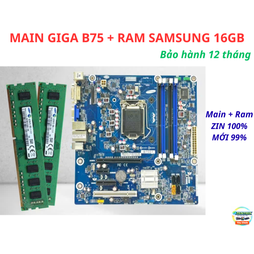 Combo Main Gigabyte B75 + RAM Samsung 16GB DDR3 1600 Socket 1155 Chạy i3 i5 i7 Gen 2 3 Bộ Main RAM M