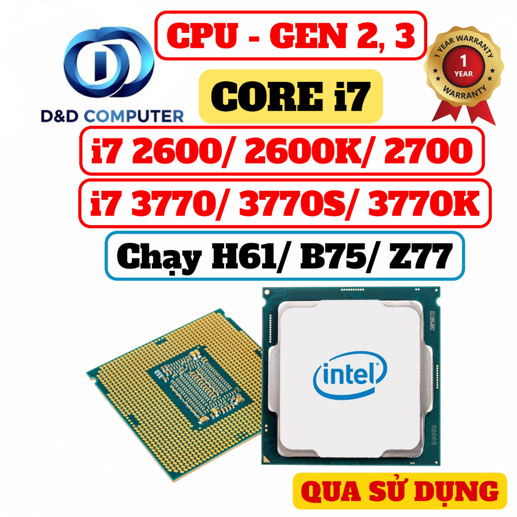 [BẢO HÀNH 01 NĂM] CPU i7 3770K/ 3770/ 3770S/ 2700/ 2600K/ 2600 Chạy H61/ B75/ Z77 - HÀNG QUA SỬ DỤNG