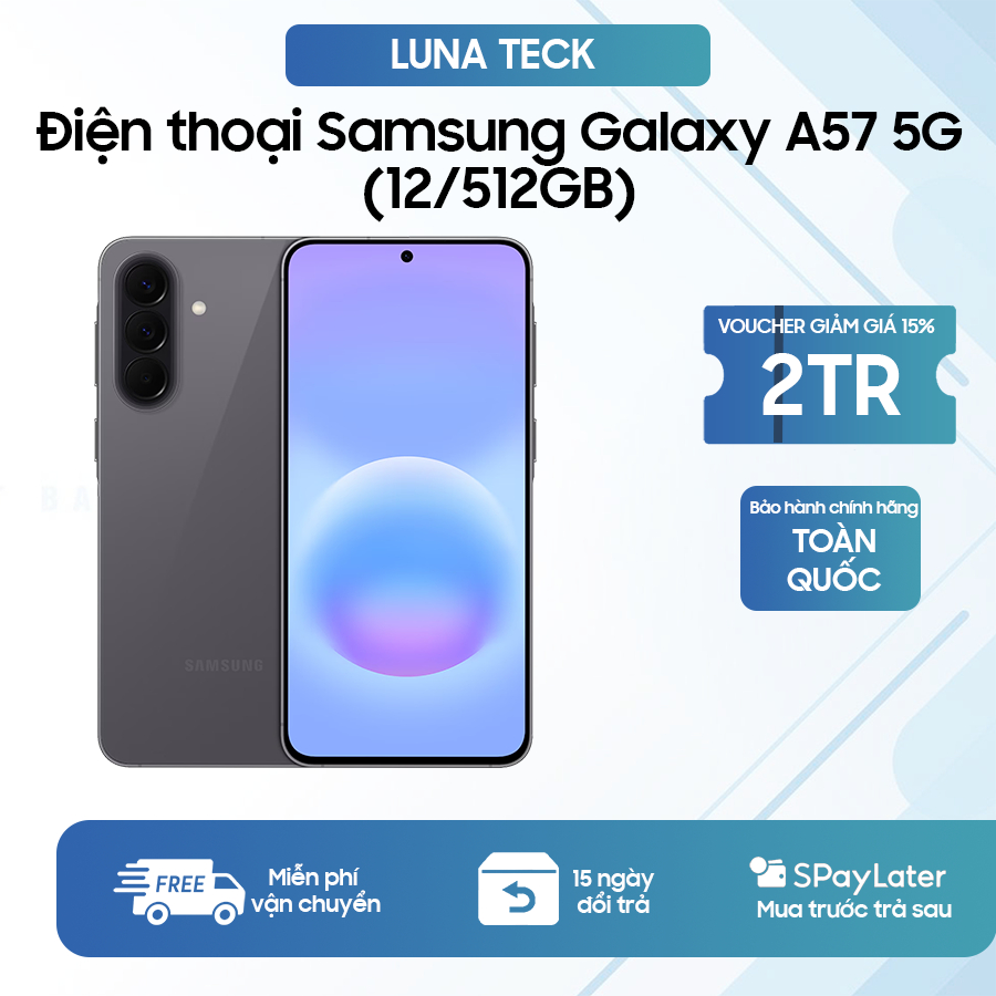 Phiên Bản 512GB(NEW) - Điện thoại Samsung Galaxy A57 5G ( 12/512GB) - Bảo hành chính hãng - LUNA TEC