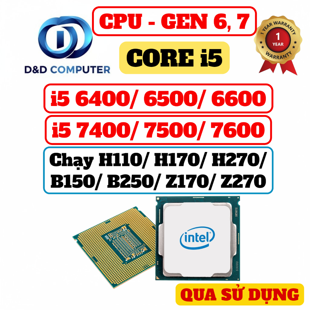 [BẢO HÀNH 01 NĂM] CPU i5 7600/ 7500/ 7400/ 6600/ 6500/ 6400  Chạy H110/ B150/ B250/ Z170/ Z270 - QUA