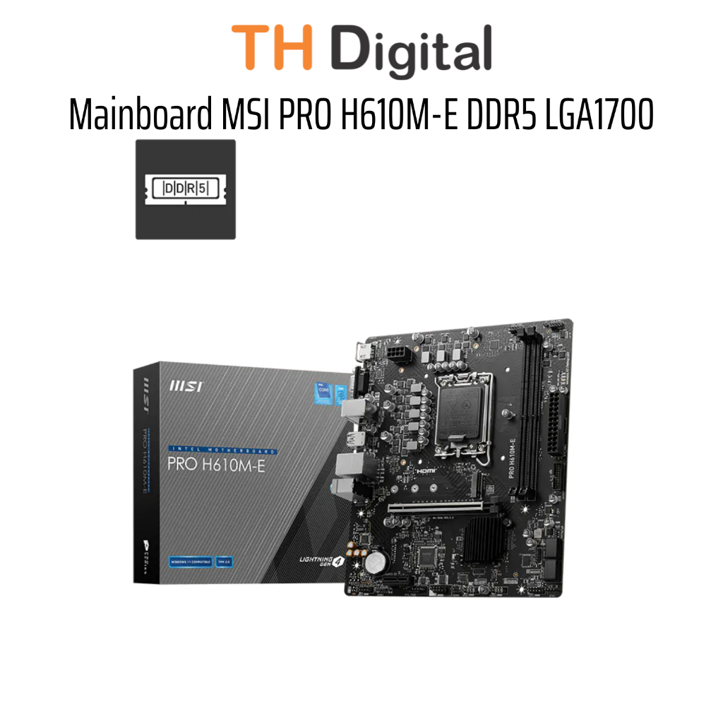 Mainboard MSI PRO H610M-E DDR5 LGA1700 - Hàng chính hãng