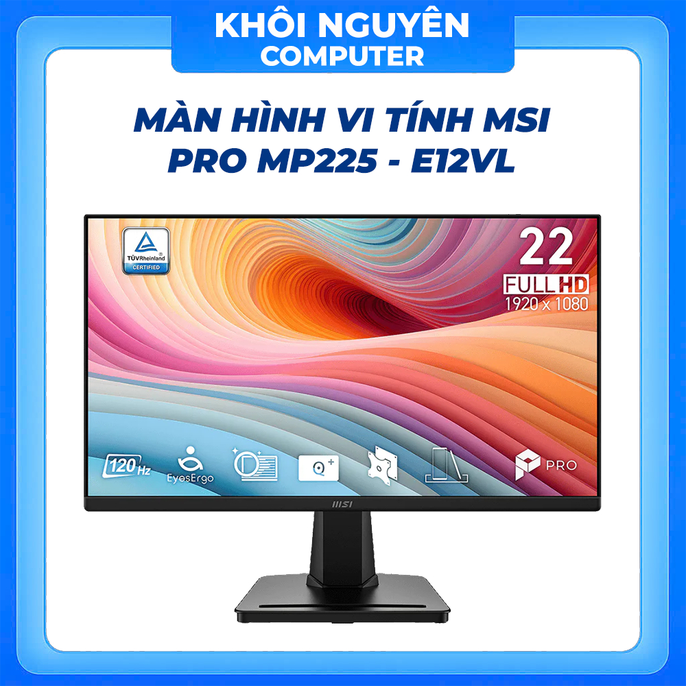 Màn Hình Máy Tính MSI Pro MP225 E12VL 22 Inch FHD VA 120Hz 1ms HDMI VGA Chính Hãng