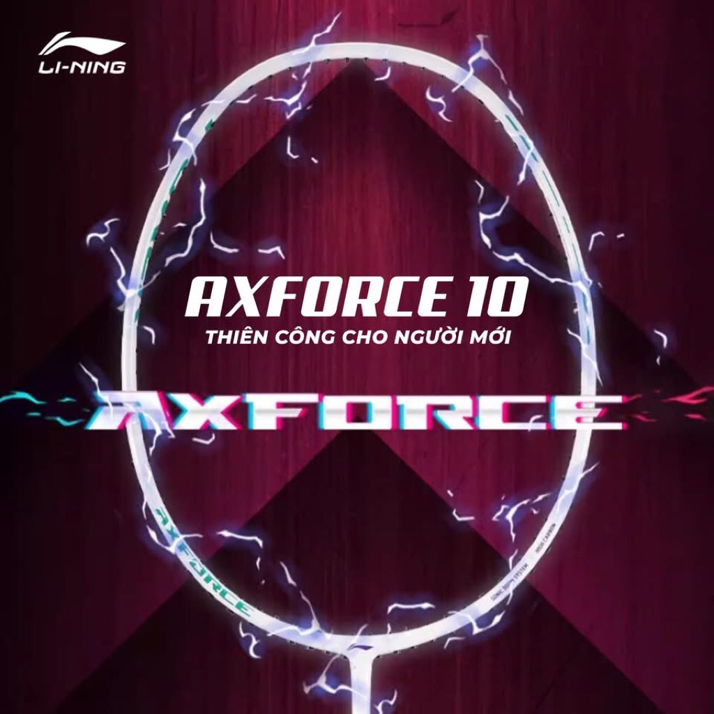Vợt cầu lông Lining Axforce 10 chính hãng [INBOX TƯ VẤN CĂNG CƯỚC]