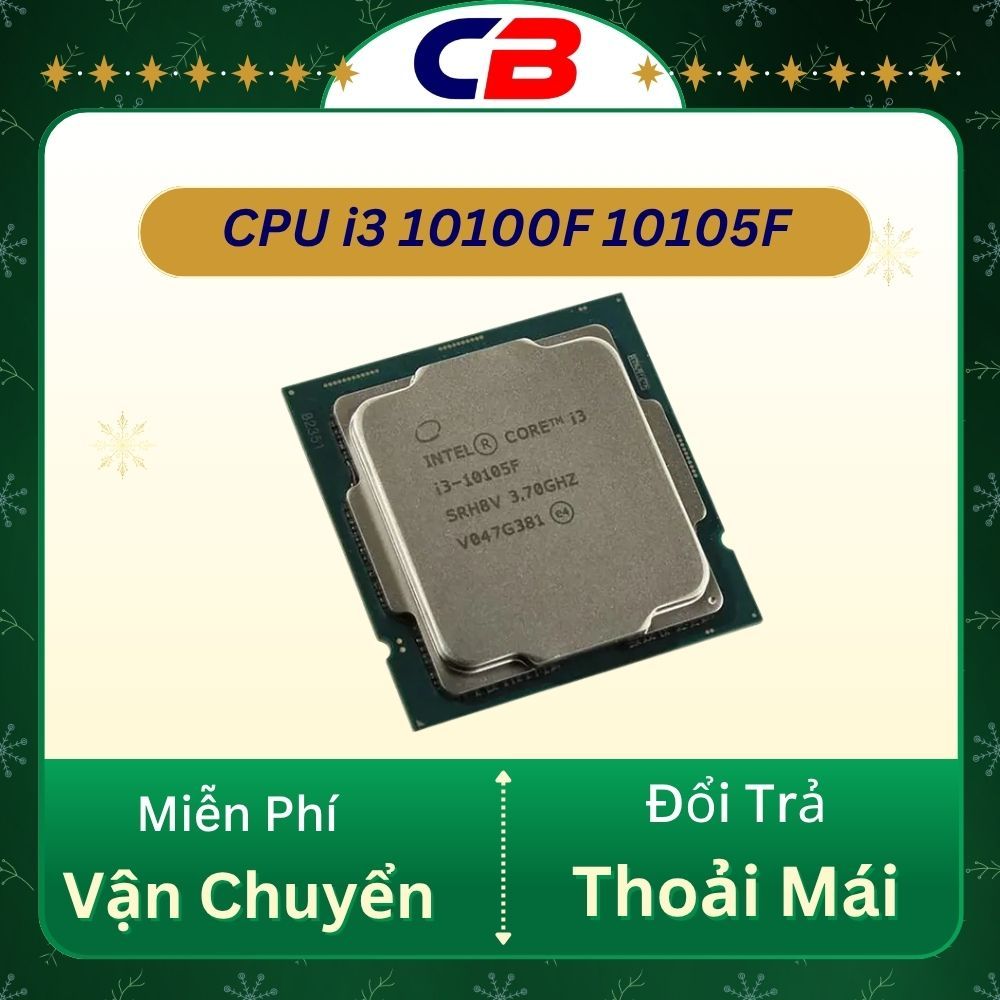 CPU i3 10100F 10105F tray cũ chạy trên main H410 H510 B460 B560 socket 1200