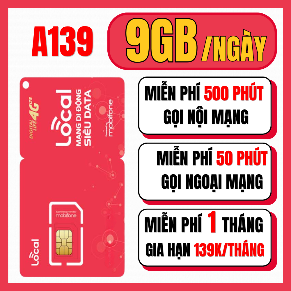 Sim Mobifone Local A139 Miễn Phí 1 Tháng Đầu Free 9GB/ngày + 500 Phút Gọi Nội mạng + 50 Phút gọi ngo