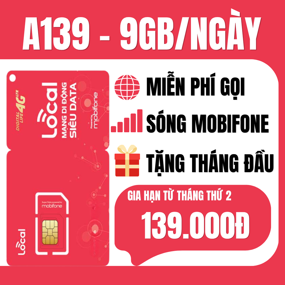 ( DATA KHỦNG ) Sim 5G Local Mobifone A139 Tặng 9GB/Ngày + 500 Phút Gọi Nội Mạng  + 50 Phút Ngoại Mạn