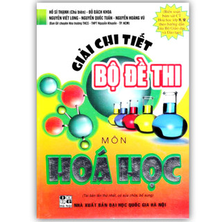 Sách - giải chi tiết bộ đề thi môn hóa học