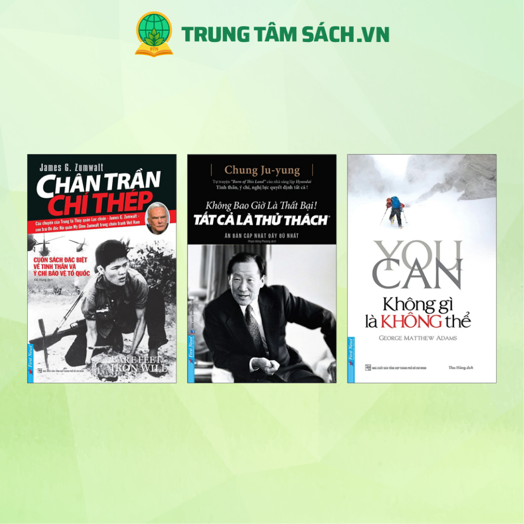 Sách - Chân Trần Chí Thép, Không Bao Giờ Là Thất Bại Tất Cả Là Thử Thách, Không Gì Là Không Thể (Lẻ 