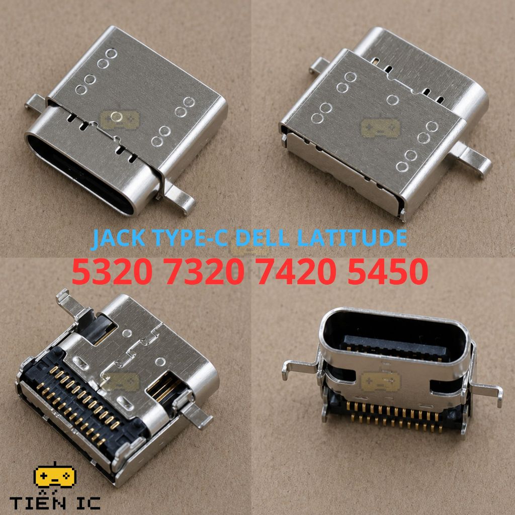 JACK TYPE-C DELL 5320 7320 7420 5450 Latitude chuẩn TYPE-C Cổng sạc USB-C laptop | TIẾN IC