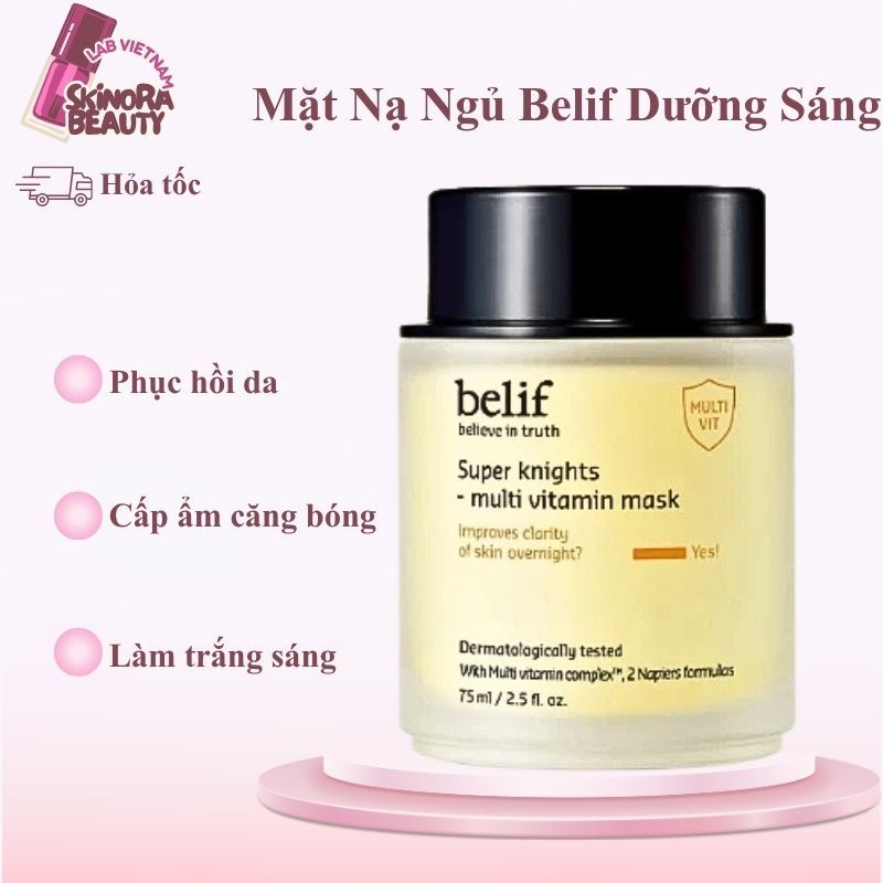 Mặt Nạ Ngủ Belif Multi Vitamin Dưỡng Trắng Dưỡng Ẩm Sâu Mặt Nạ Belif Phục Hồi Da Qua Đêm 75ml - Skin