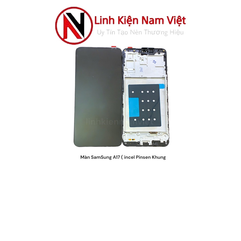Màn A17 ( incel Pinsen Khung )