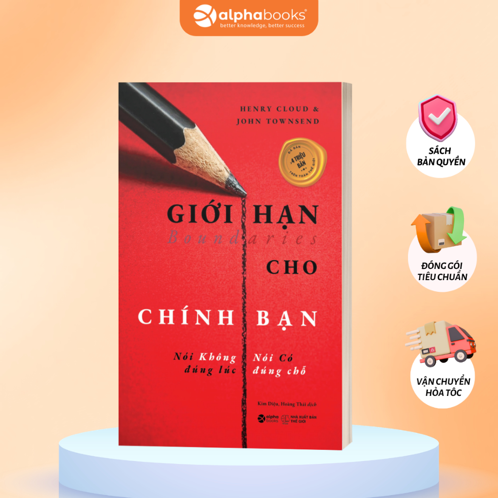Sách Giới Hạn Cho Chính Bạn – Boundaries, Nói Không Đúng Lúc Nói Có Đúng Chỗ, Sách Kỹ Năng Sống, Henry Cloud & John Town