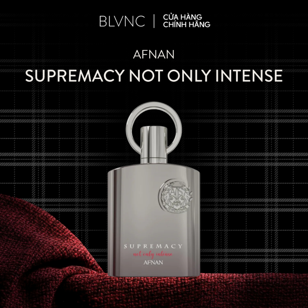 [BLANC] Nước hoa nam Afnan Supremacy Not Only Intense EDP 100ml