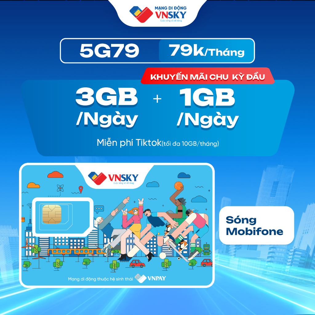 5G79 - Sim data 4G/5G VNSKY gói 5G79 (4GB/ngày) 120GB/tháng sóng Mobifone + Tặng data tháng đầu + Gi