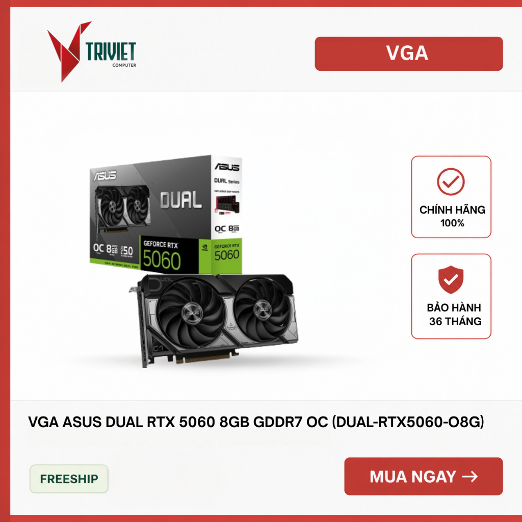 [Deal Hot] Card màn hình VGA ASUS Dual RTX 5060 8GB GDDR7 OC (DUAL-RTX5060-O8G)