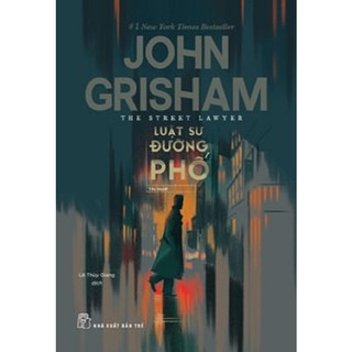 Sách - Luật Sư Đường Phố (John Grisham) - NXB Trẻ