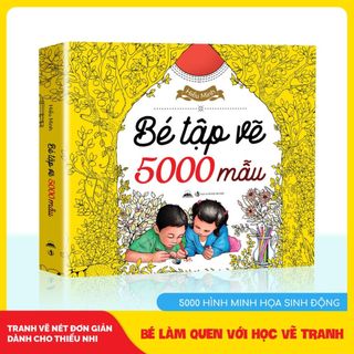 5000 Hình Cho Bé Yêu Thích Vẽ Tranh Và Sáng Tạo (Sách Bản Quyền)