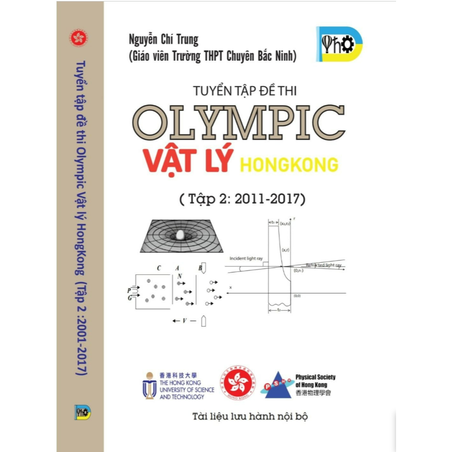 Sách - Tuyển Tập Đề Thi OLYMPIC Vật Lý HongKong - Tập 2 ( 2011 - 2017 )