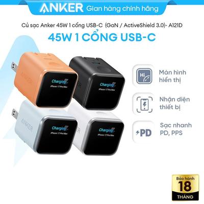 Củ Sạc Nhanh Anker Nano 45W | Màn Hình LED | Chân gập 180° | Sạc iPhone 15/16/17, Samsung, iPad - A121D