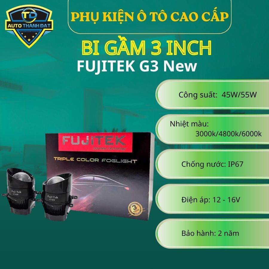Đèn Bi gầm Led nguyên khối Fujitek G3 New 3 màu / 1 màu, chống chói - Bảo Hành 2 Năm