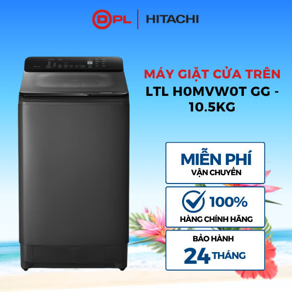 Máy Giặt Hitachi Cửa Trên 10.5kg Inverter Dual Waterfall LTL H0MVW0T GG
