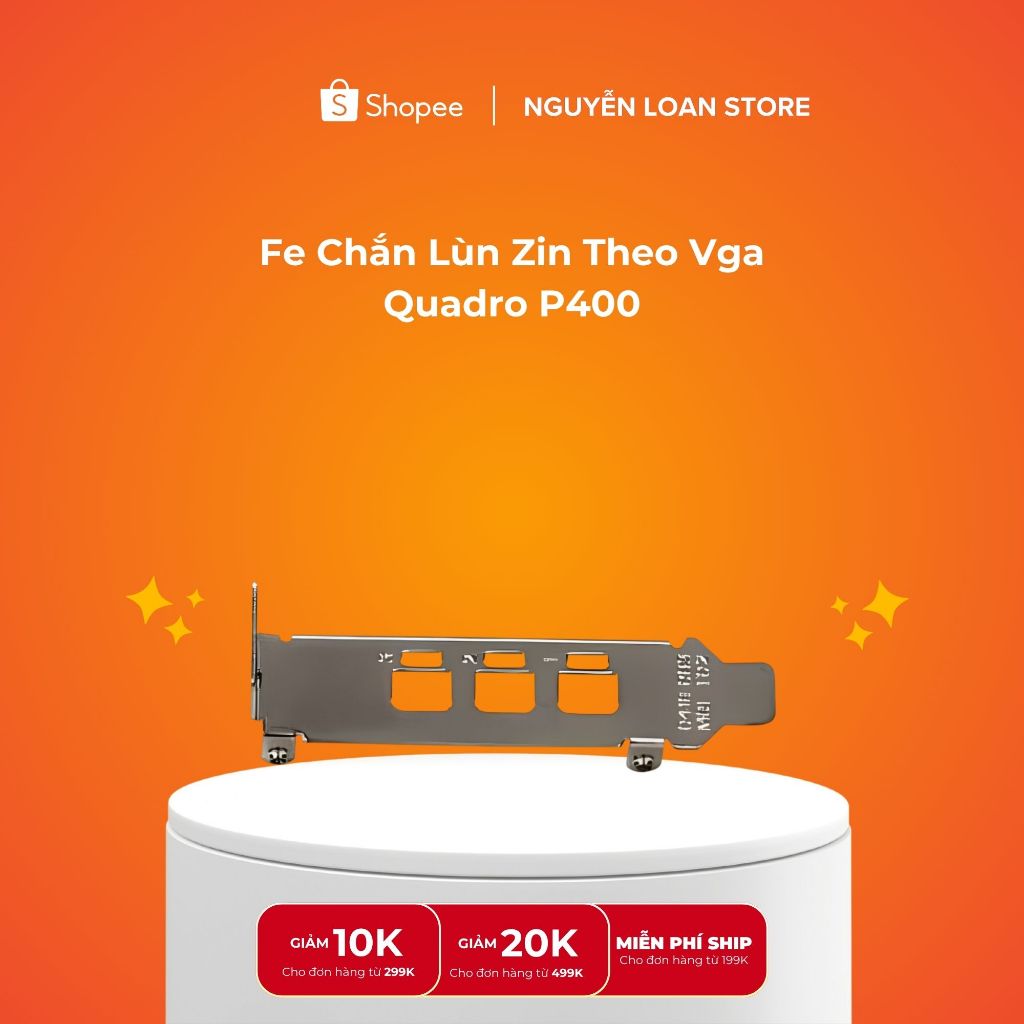Fe Chắn Lùn Zin Theo Vga Quadro P400