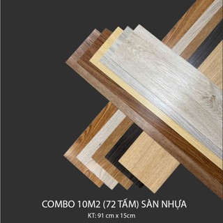 Combo 10m2 (72 TẤM ) sàn nhựa giả gỗ sẵn keo . Dán được 10m2 sàn (KT tấm 914 x152 mm)