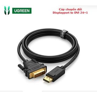 Cáp displayport to dvi 24+1 ugreen 10221 10243 10242 dp103, male - male ,đầu mạ vàng,màu đen
