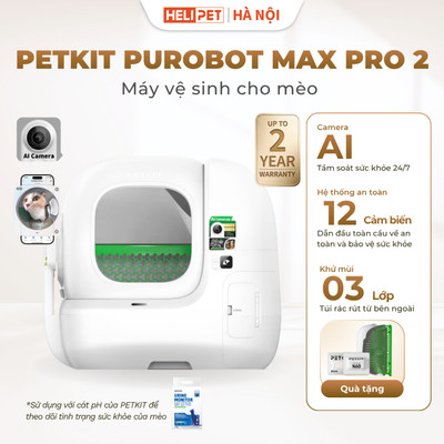 Nhà Vệ Sinh Thông Minh Cho Mèo PETKIT Purobot Max Pro 2026 Tự Động Dọn Vệ Sinh, Camera Ai Theo Dõi
