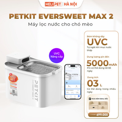Máy Lọc Nước Bơm Không Dây PETKIT Eversweet Max 2 UVC - Dành Cho Chó Mèo
