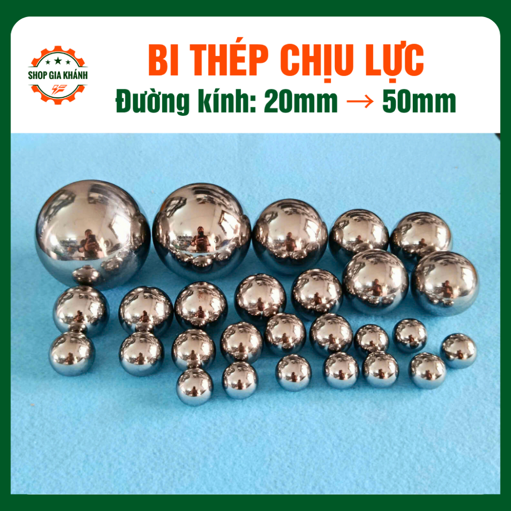 Bi lăn tay, bi sắt, bi thép chịu lực đường kính từ 20mm đến 50mm