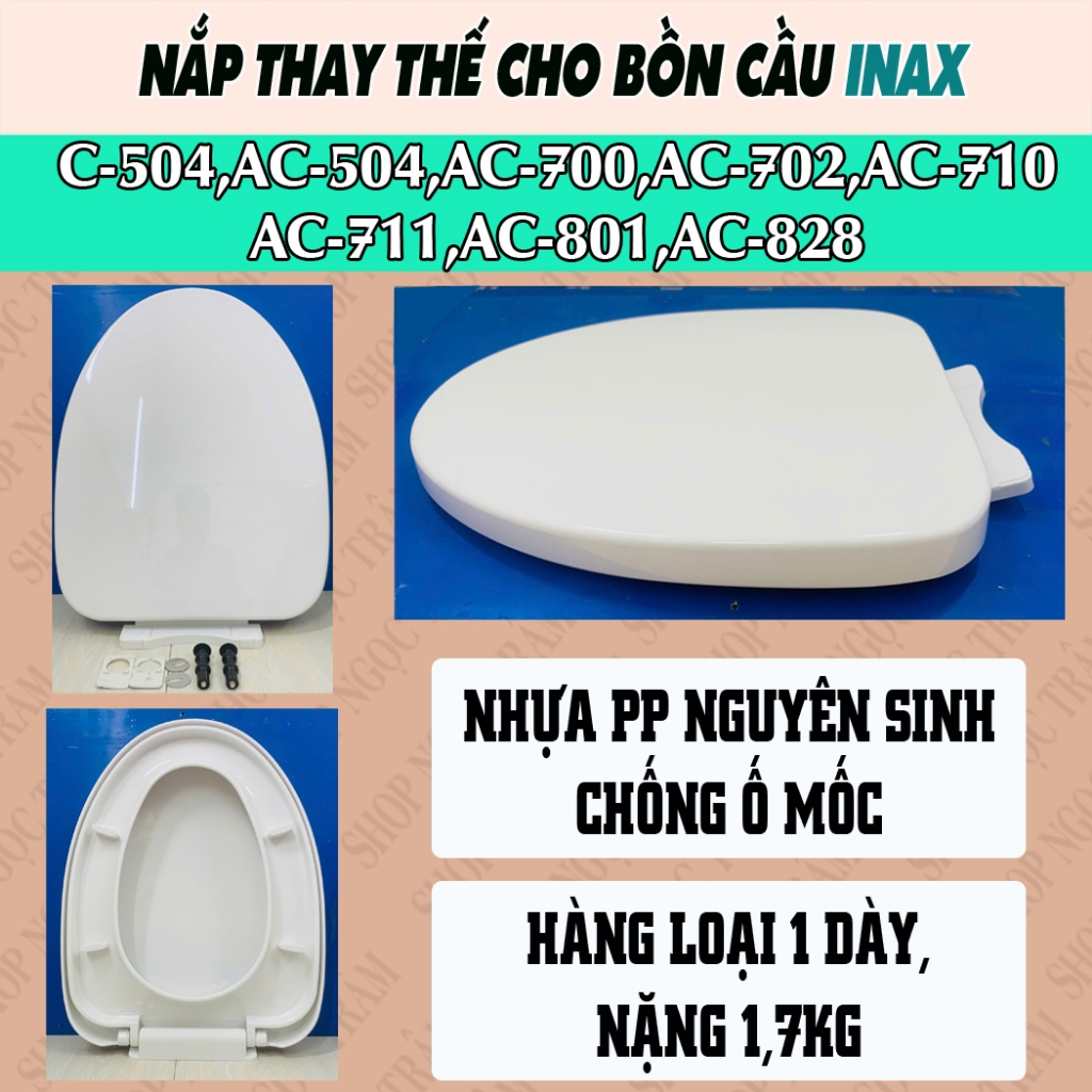 Nắp bồn cầu Inax C-504,C-514,AC-700,AC-710,AC-711,AC-801,AC-828