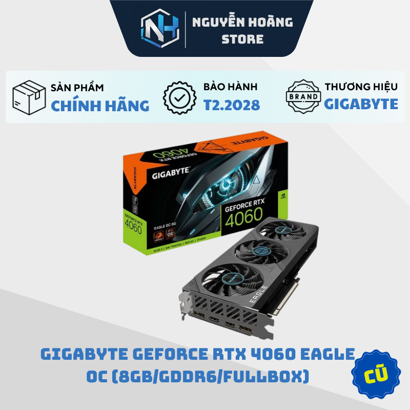VGA card màn hình VGA Gigabyte GeForce RTX 4060 EAGLE OC 8gb Cũ