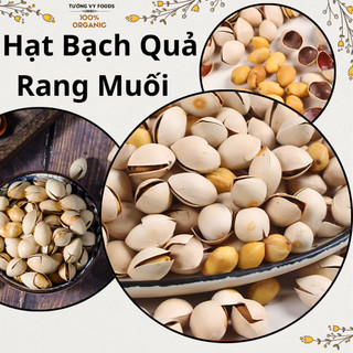 BẠCH QUẢ RANG MUỐI hàng loại 1 dùng làm đồ ăn vặt vị bùi béo tốt cho sức khỏe