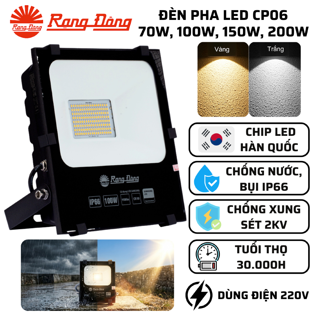 Đèn Led Chiếu Pha 70W, 100W, 150W, 200W Sáng Trắng 6500K, Vàng 3000K Dùng điện 220V Rạng Đông CP06