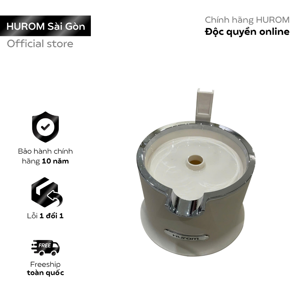Vỏ thân máy vắt cam Hurom