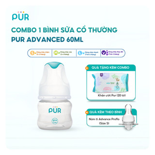 Bình sữa pur cổ thường pur advanced 60ml - tặng 1 gói khăn ướt pur 20 tờ