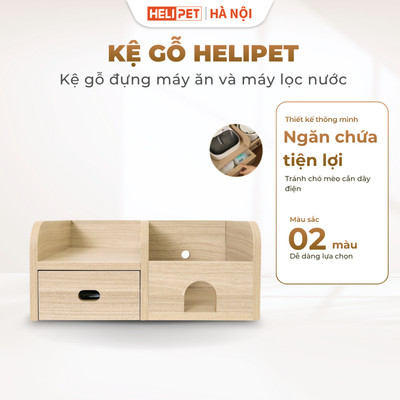 Kệ Gỗ Máy Ăn, Máy Lọc Nước Cho Chó Mèo HELIPET - Tăng Chiều Cao Máy Cho Mèo Ăn Tự Động, Máy Lọc Nước
