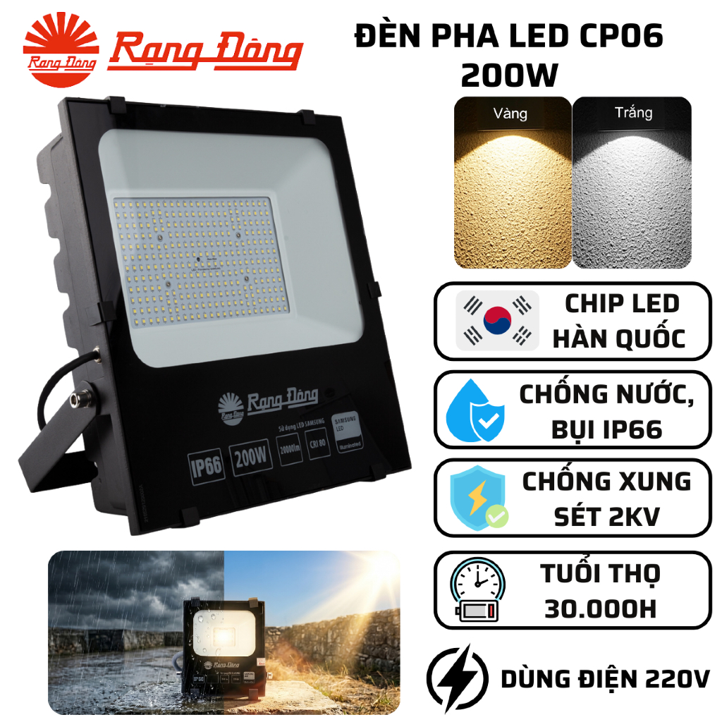 Đèn Led Chiếu Pha 200W Ánh sáng Trắng 6500K Chip Led Hàn Quốc Dùng điện 220V Rạng Đông CP06