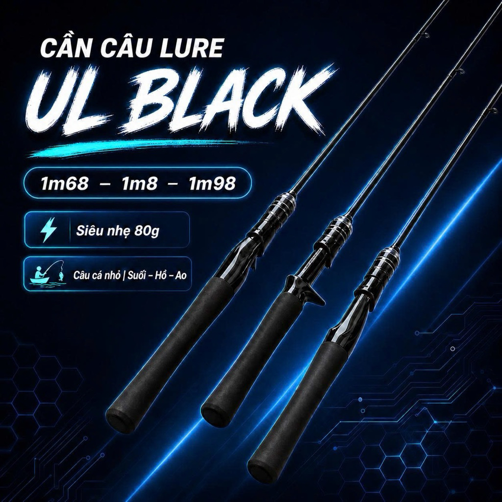 Cần Lure UL Black Đen Đọt Đặc – Cần Câu Cá Nhỏ Cảm Giác Tốt Nhẹ Bền Giá Rẻ