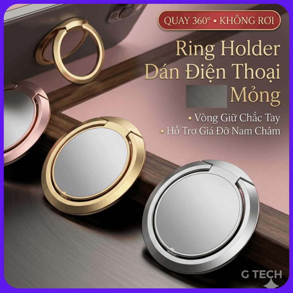 Ring Holder Dán Điện Thoại Mỏng, Vòng Giữ Chắc Tay, Hỗ Trợ Giá Đỡ Nam Châm_GTech