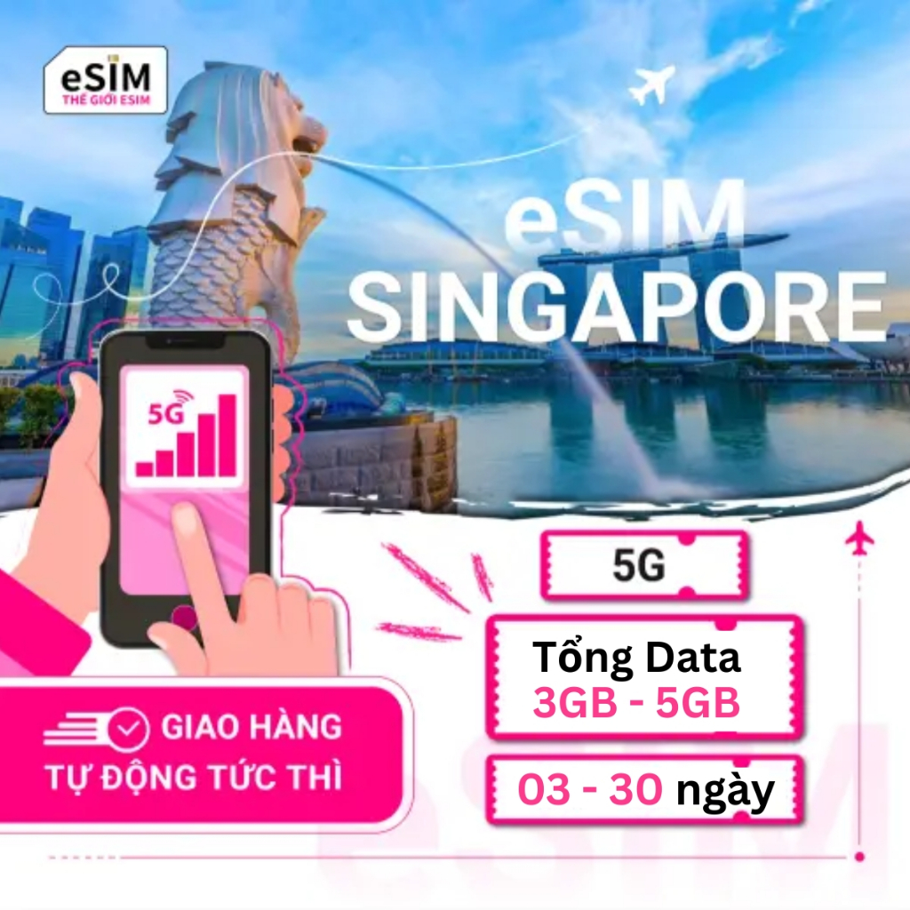 eSIM Singapore Nhà mạng Singtel 5G, Gói Tổng Data 3GB - 5GB tốc độ cao, 03 - 30 ngày