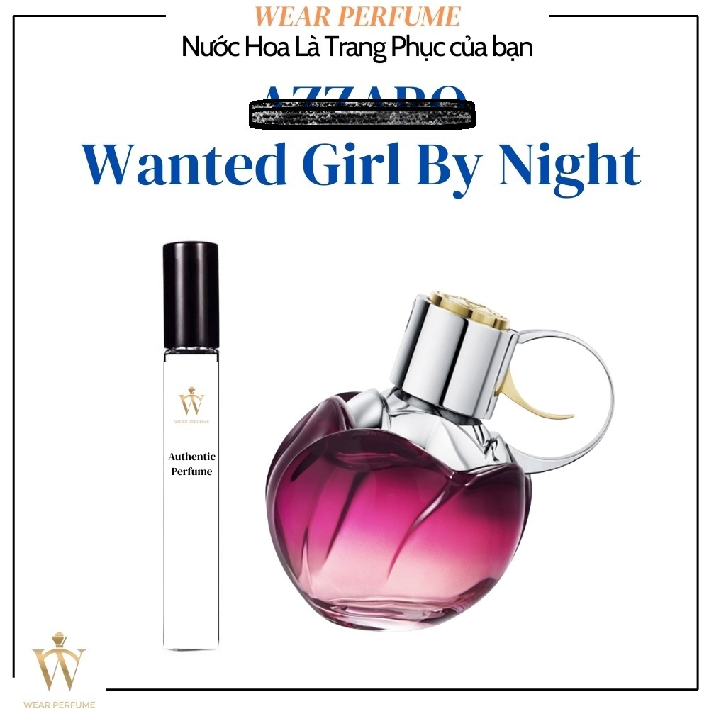[Mẫu thử] - 10ML Nước Hoa Nữ Wanted Girl By Night - Wear Perfume