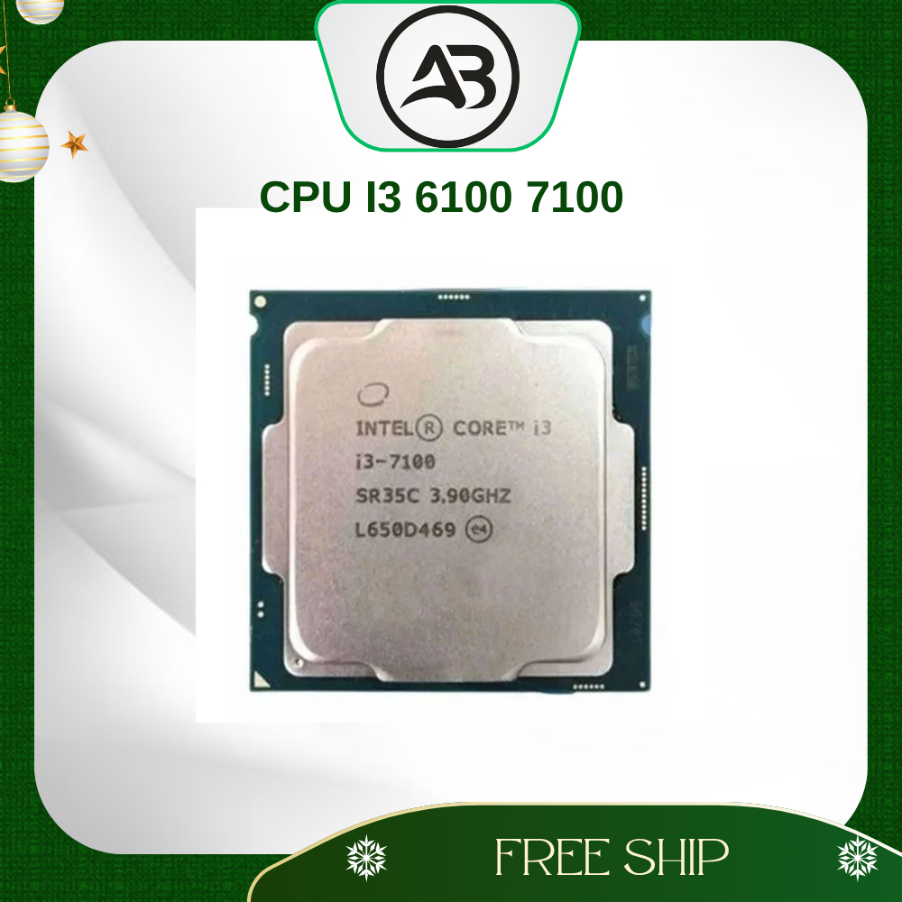 CPU i3 7100 i3 6100 Tray cũ không box không fan chạy trên main H110 socket 1151V1